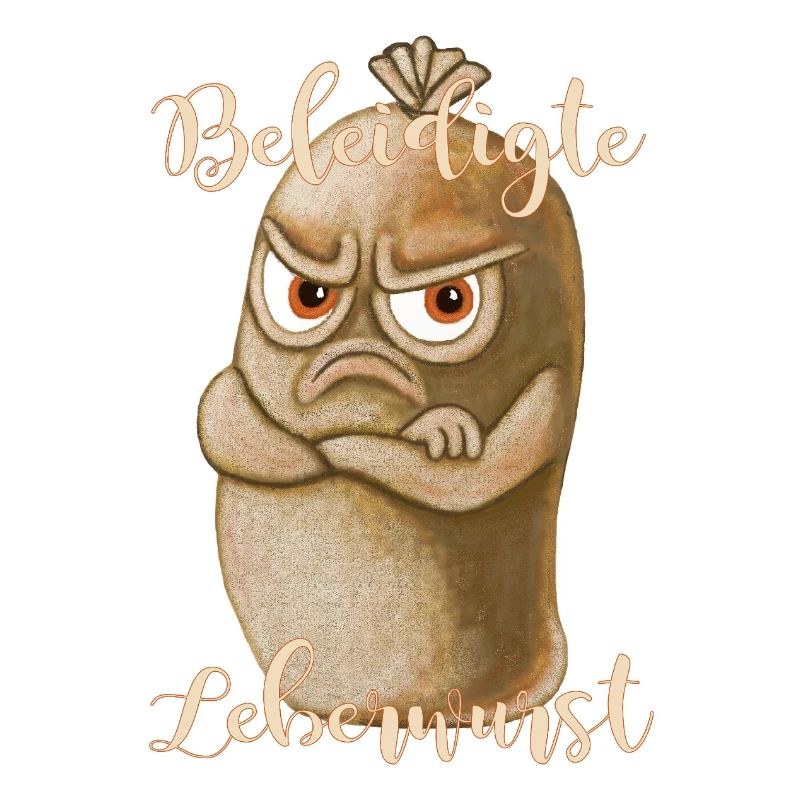 Beleidigte Leberwurst