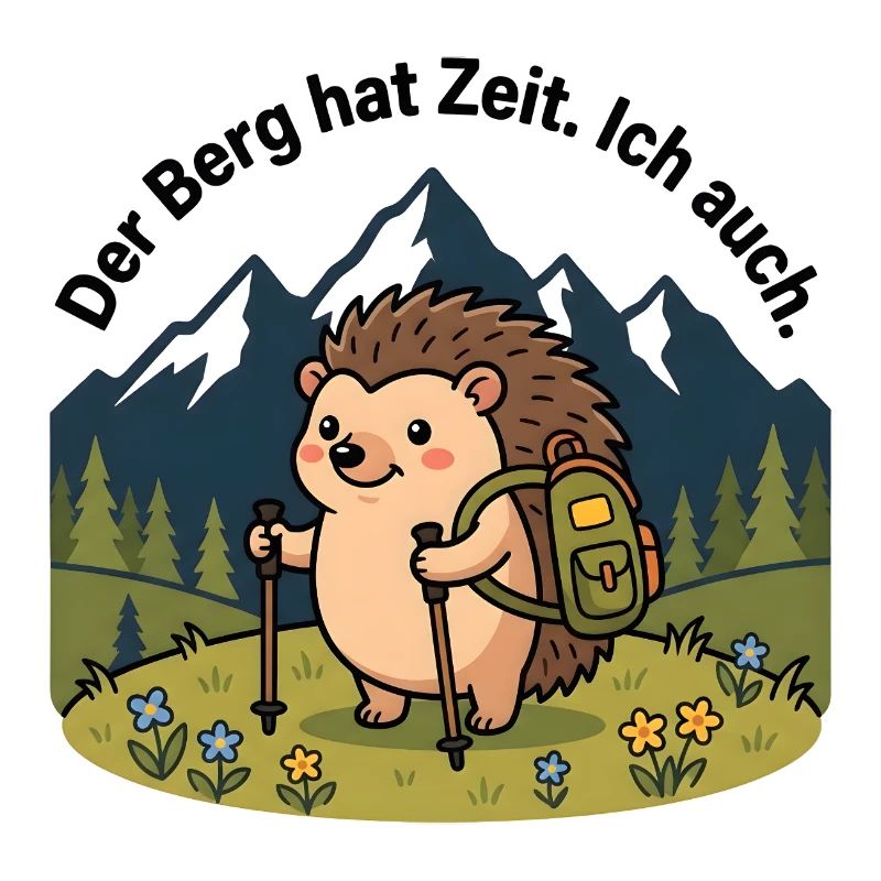Der Berg hat Zeit. Ich auch. – Igel Wandershirt