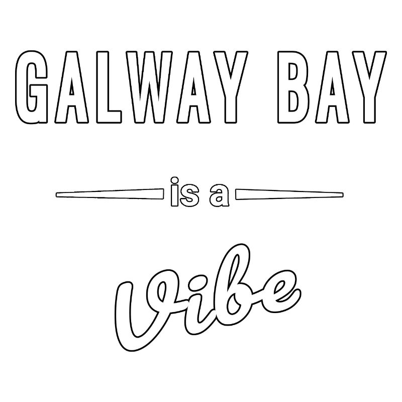 Galway Bay ist ein echter Vibe Spruch