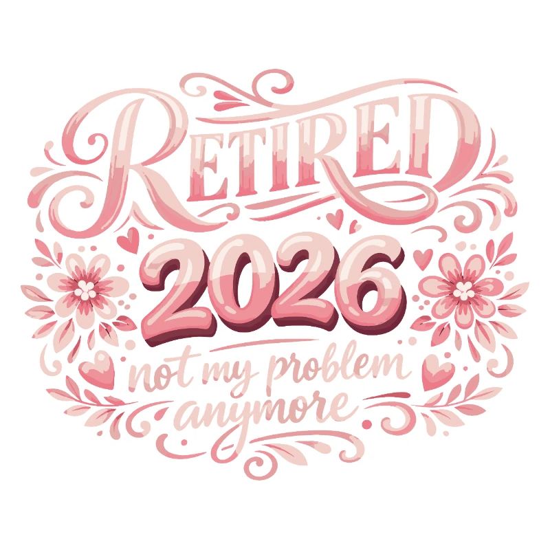 Ruhestand 2026 Plus My Problem Humor
