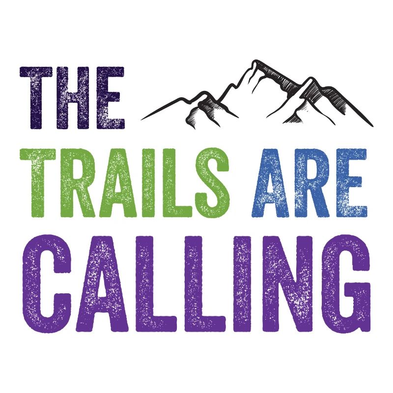 The Trails Are Calling