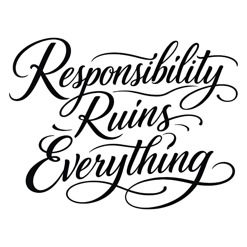 Sarcasm Responsibility Ruins Everything Funny Men