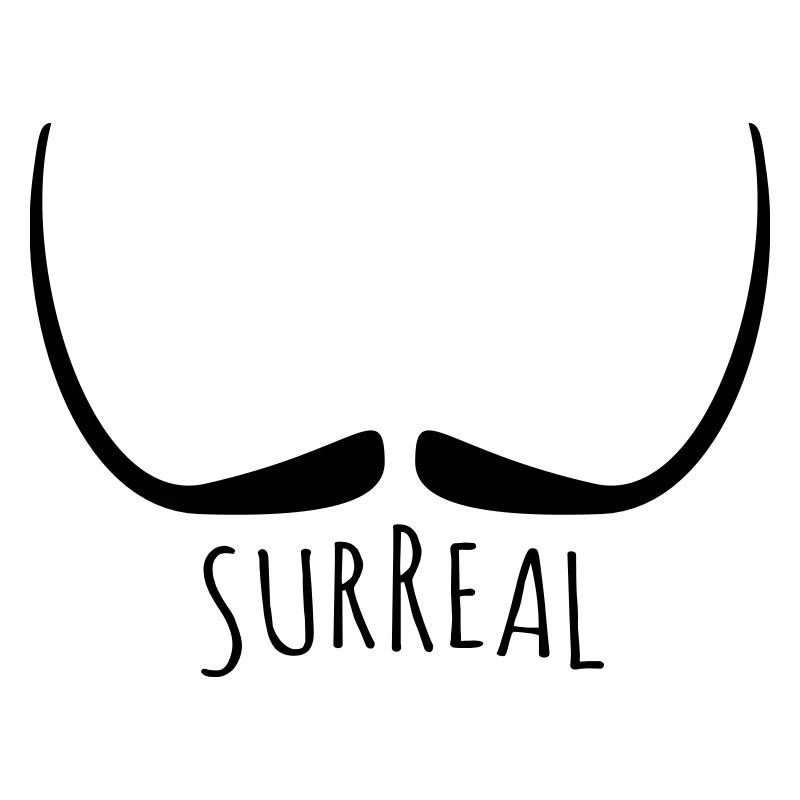 Surreal - surreal mustache