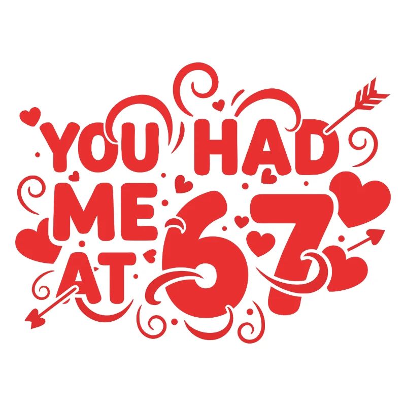 Tu m’as eu à 67 s’amuser, 67 chiffres la Saint-Valentin