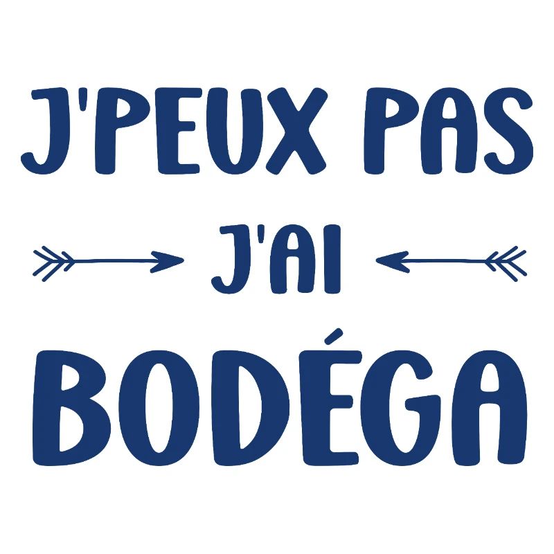 I can't I have Bodéga