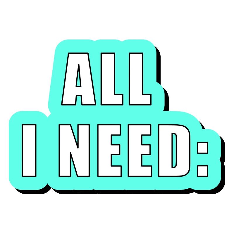 All i need is... vector graphic