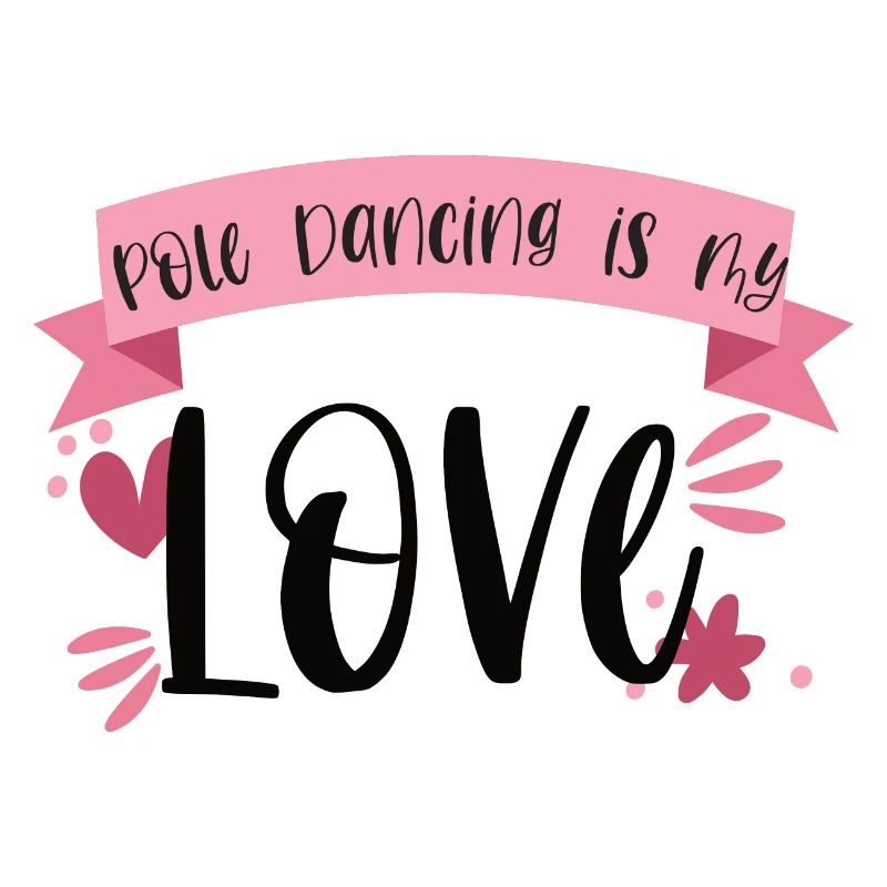 La pole dance est mon amour - Dancer Gift