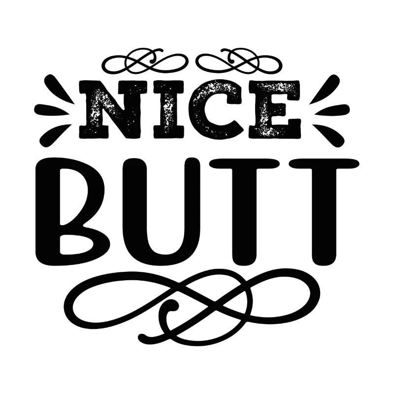 Nice Butt Frecher Spruch Design