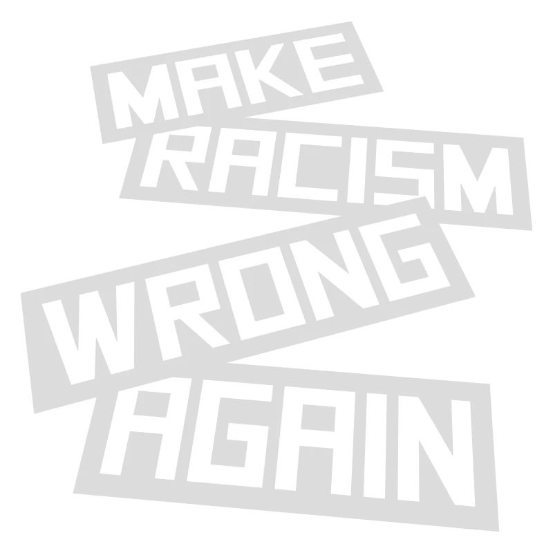 make racism wrong again