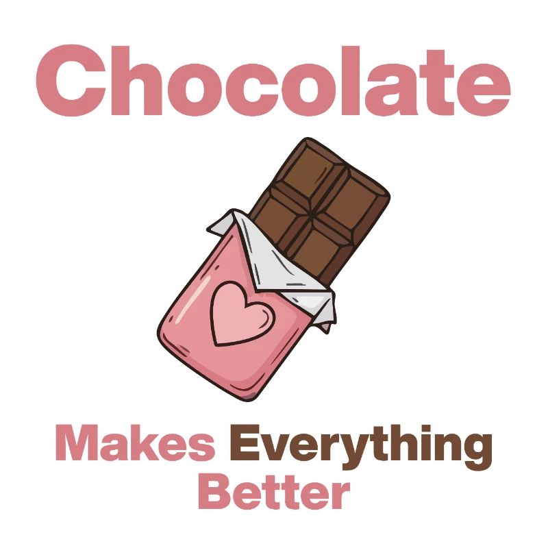 Chocolate makes everything better