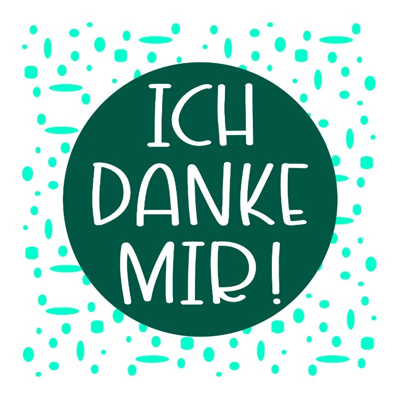 Ich danke mir Sprüche