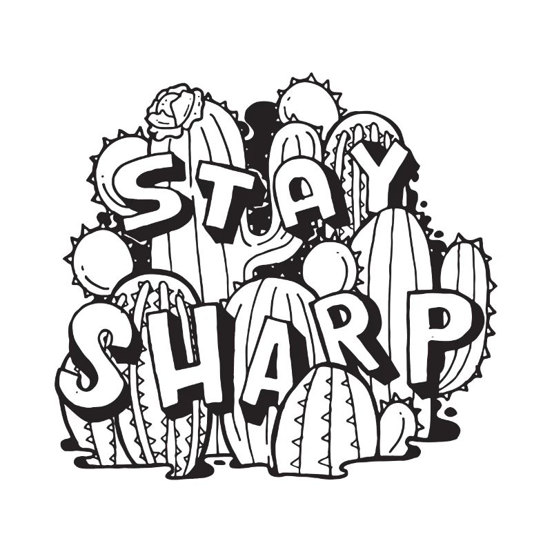 Stay Sharp - Cactus