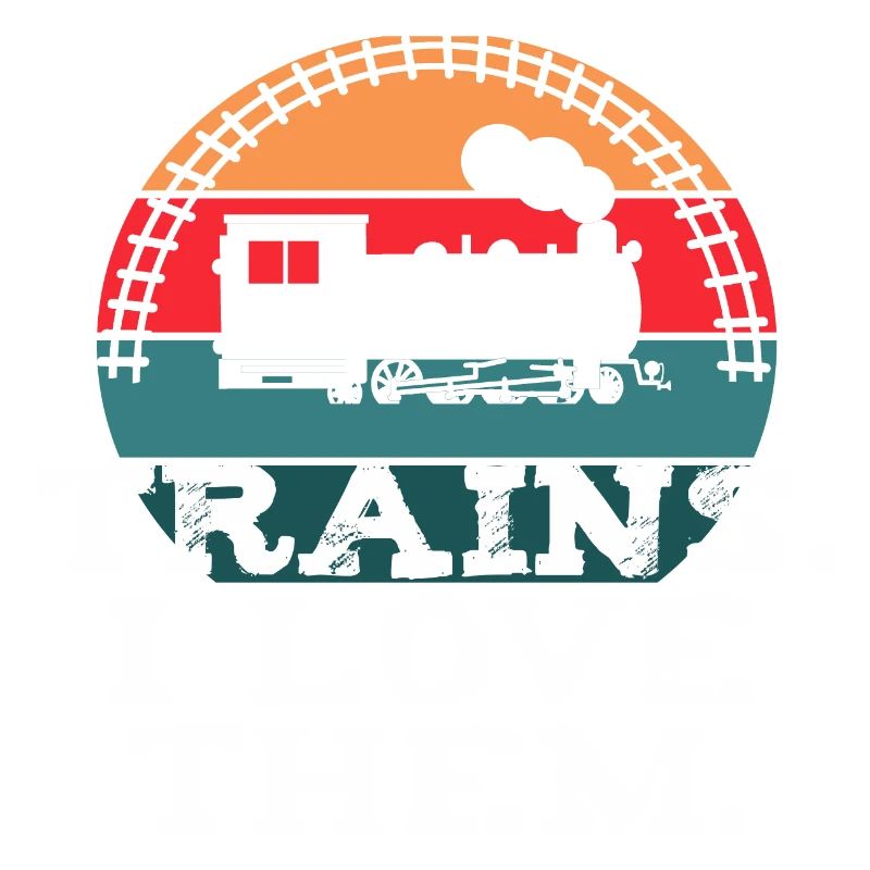 Trains. I Love Them