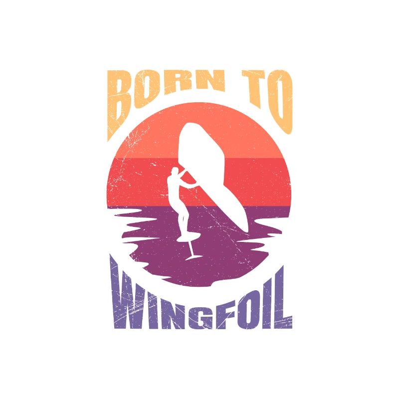 Surf Born to Wingfoil Wingfoiler Geschenkidee