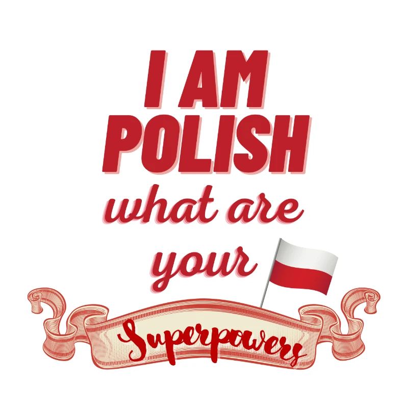 Ich bin polnisch was sind deine Superkräfte Polen