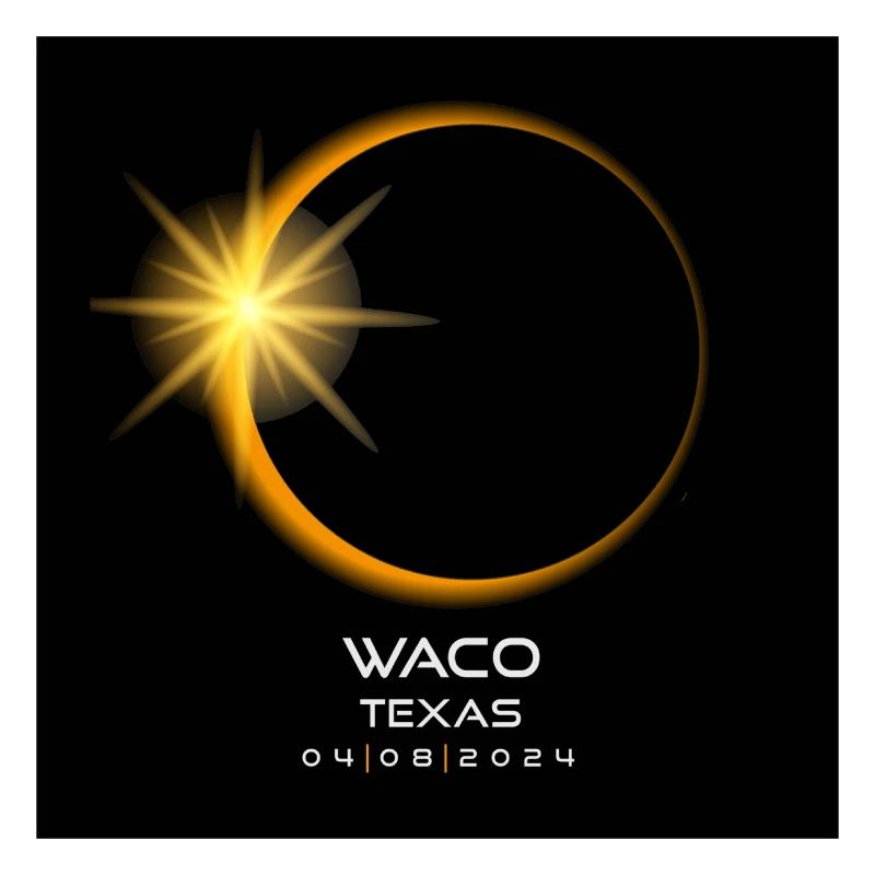 Waco Texas Eclipse 2024 Souvenir April 8 Cool