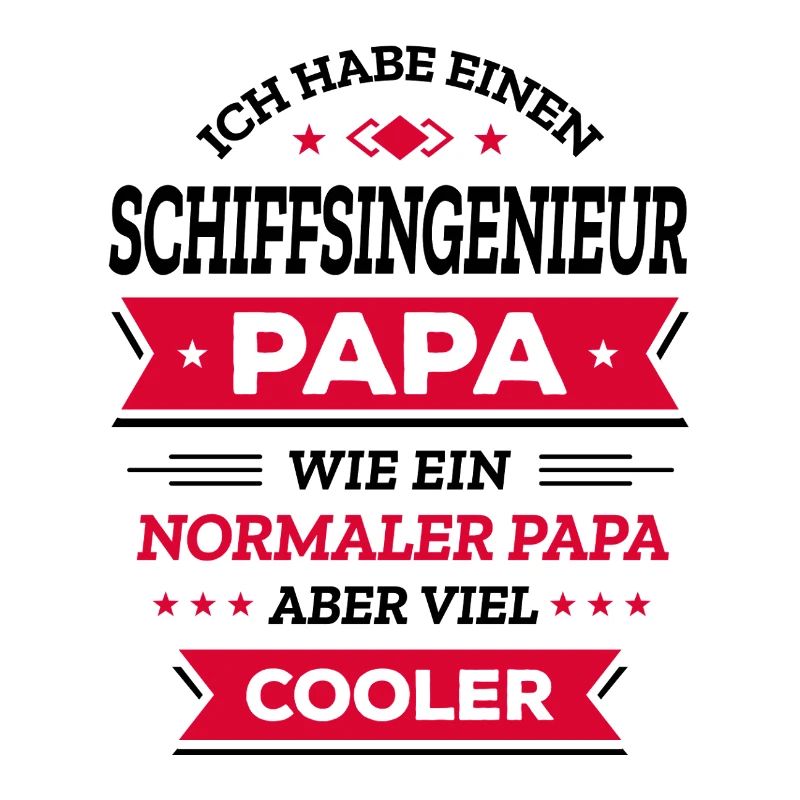 SCHIFFSING. PAPA - COOLER ALS NORMAL, INGENIEUR