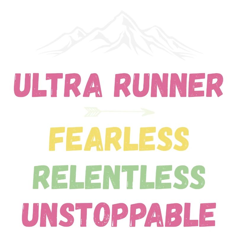 Ultra Runnner - Intrépide. Implacable. Imparable.