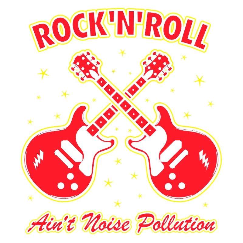 Rock 'N' Roll Ain't Noise Pollution