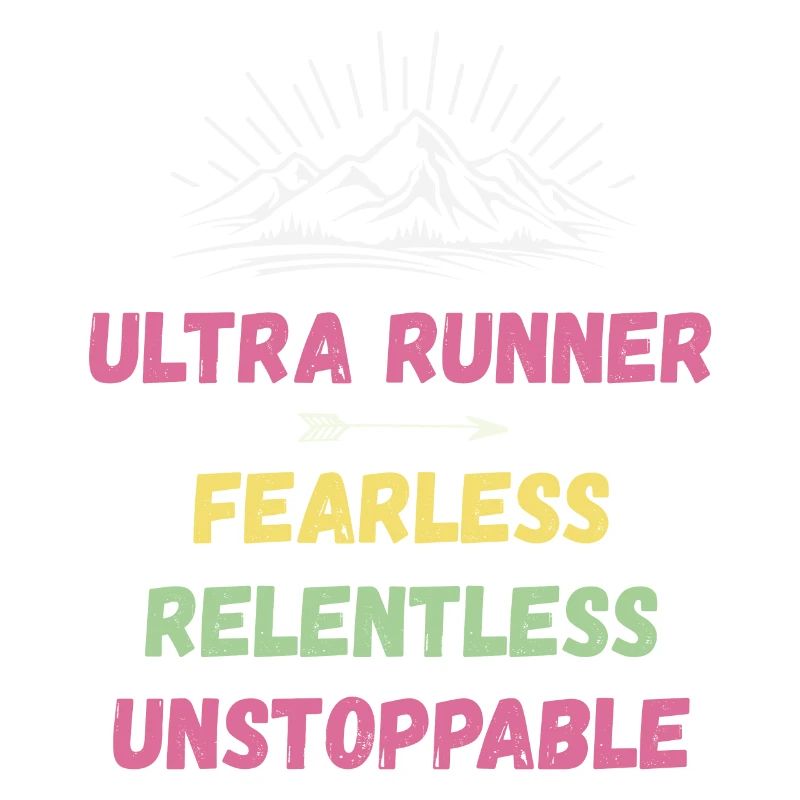 Ultra Runner - Intrépide. Implacable. Imparable.