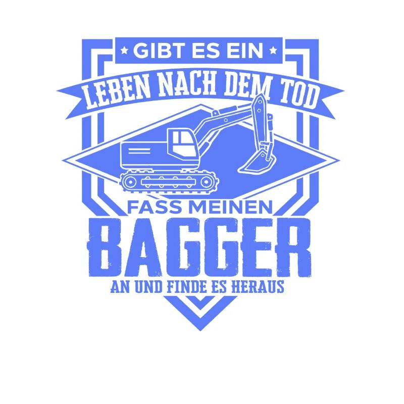 Excavator Driver Sayings Construction Equipment Operator Building Construction