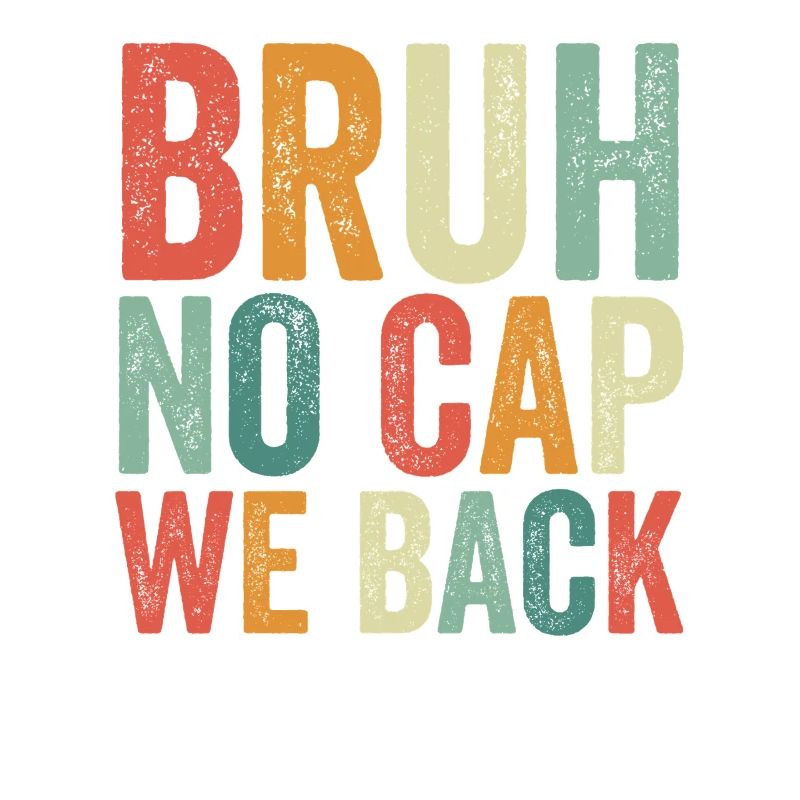 Brother, no cap, we're back, first school