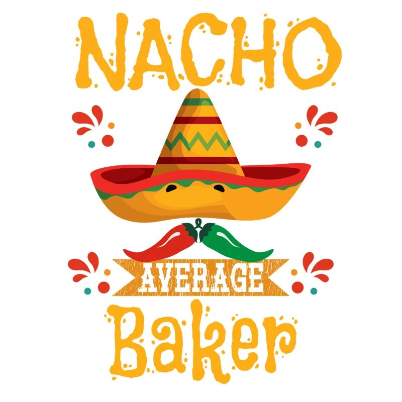 Nacho Durchschnittlicher Bäcker