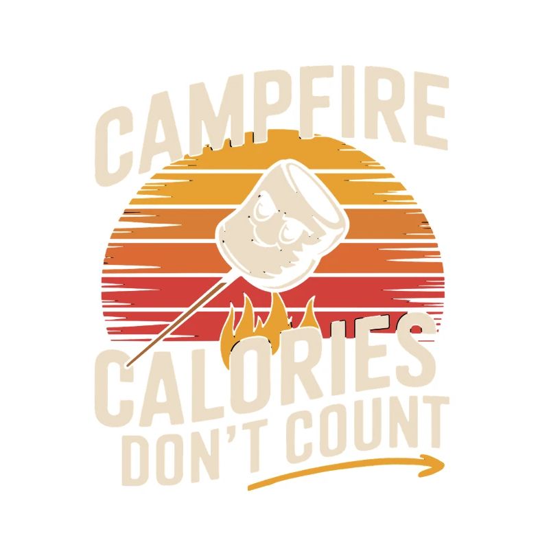 Campfire Calories Don't Count Funny Marshmallow