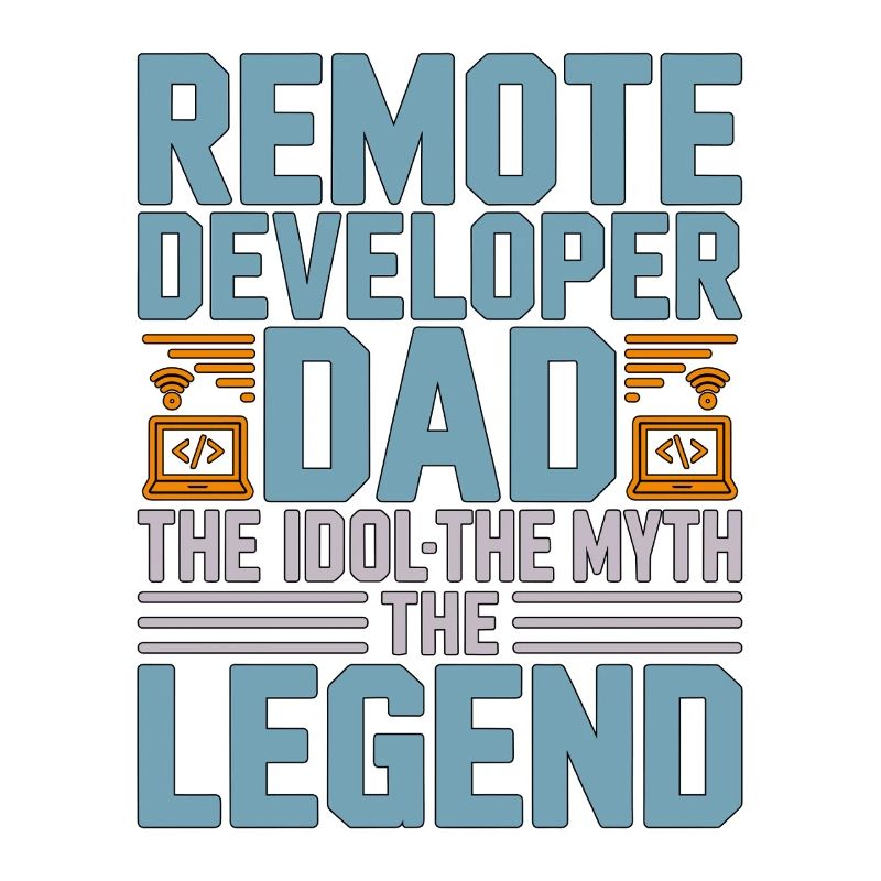 Remote Developer Dad The Idol The Web Developer