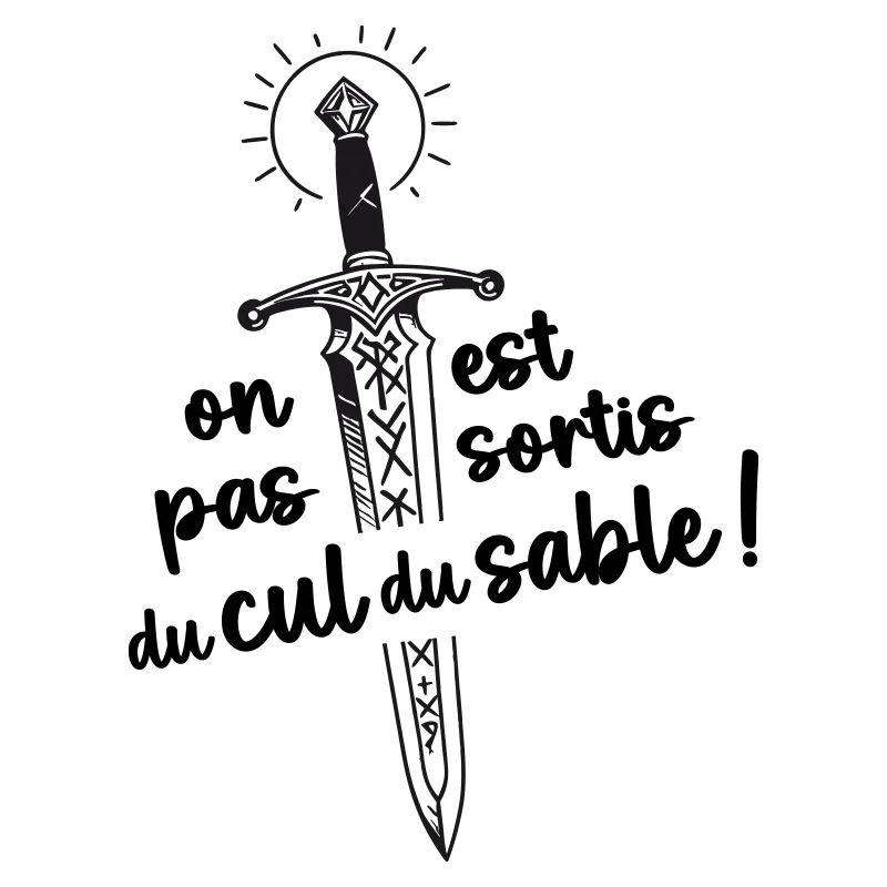 On est pas sortis du cul du sable !