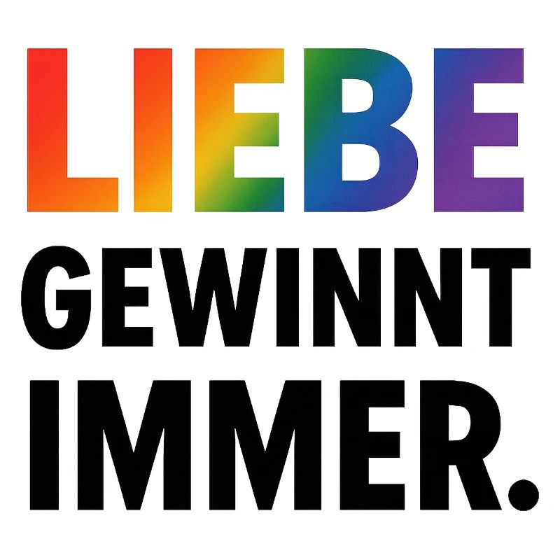 Regenbogen Spruch Liebe Gewinnt Immer