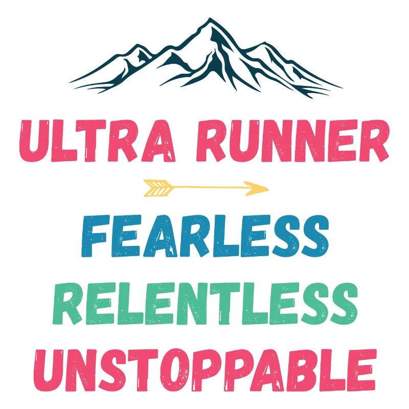 Ultra Runnner - Intrépide. Implacable. Imparable.