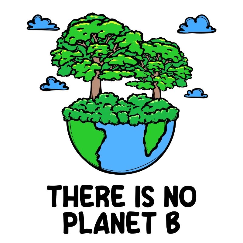 Planet Earth Environment Environmentalist Tree Statement