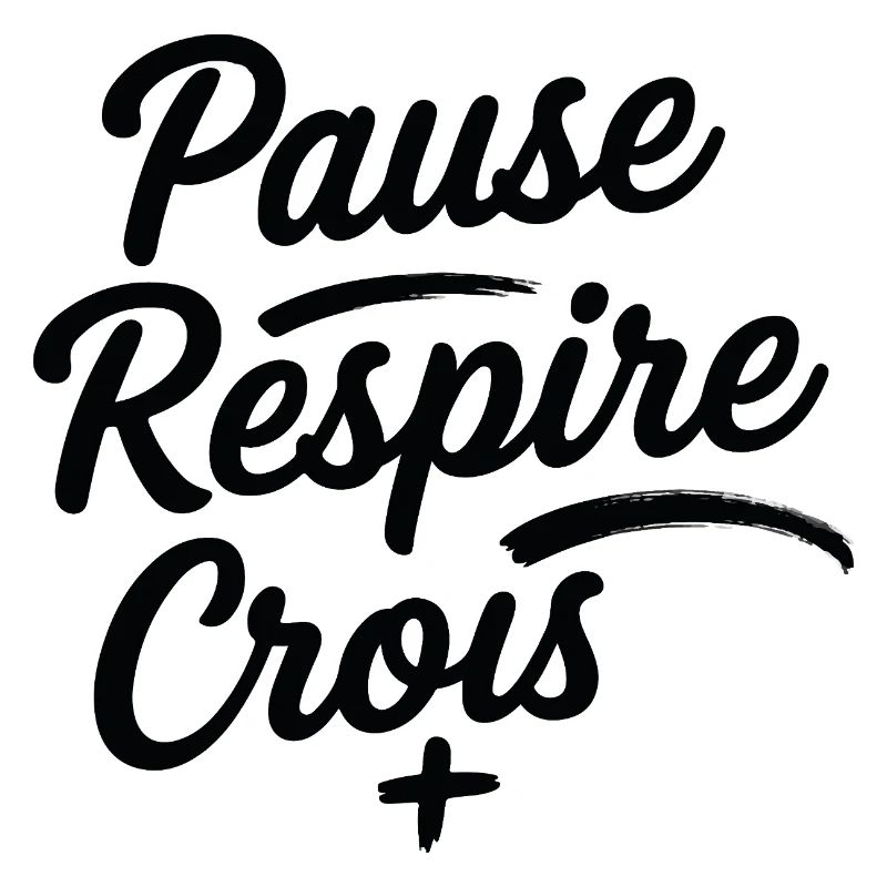 Pause Respire Crois Script