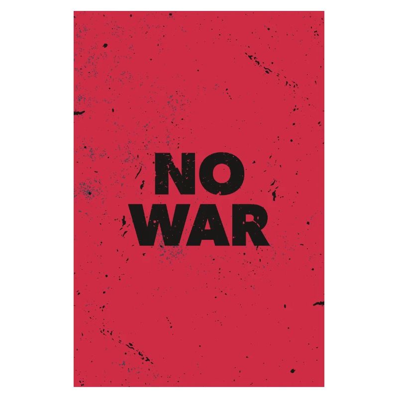 NO WAR - Statement against war