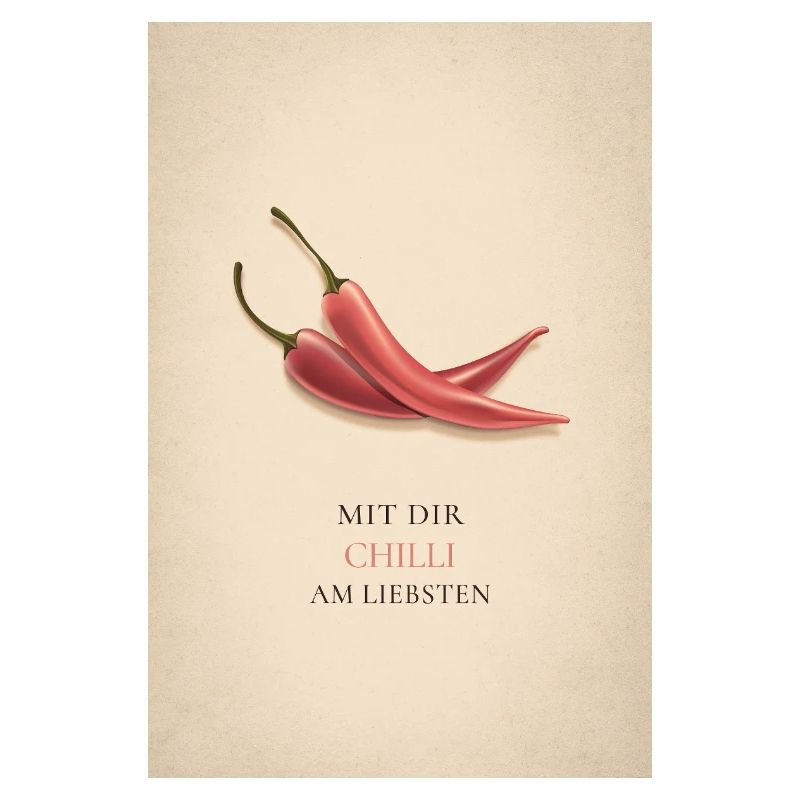 Mit dir Chilli am liebsten