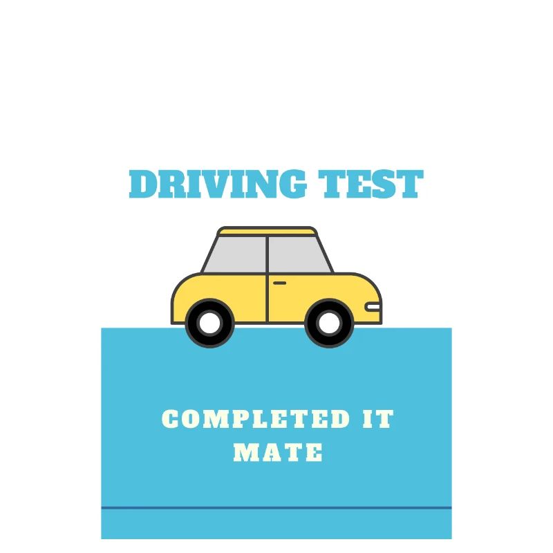 Driving test Completed it mate