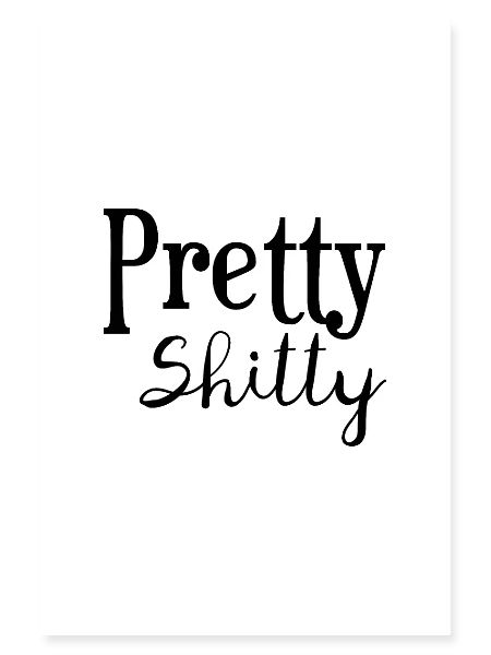 Pretty Shitty