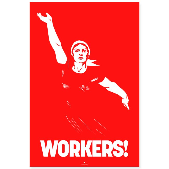 Workers! Poster