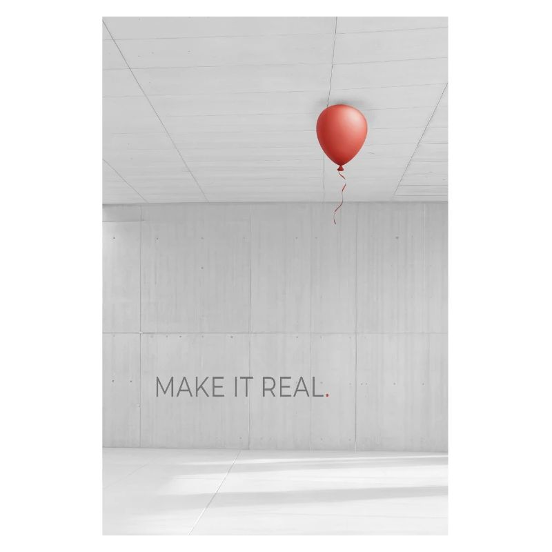 Make it real Motivation Success Dreams Saying