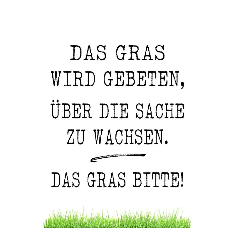 Das Gras Bitte