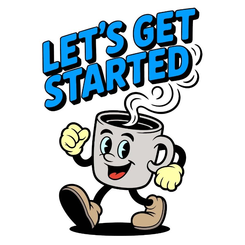Let's Get Started Coffee Mug