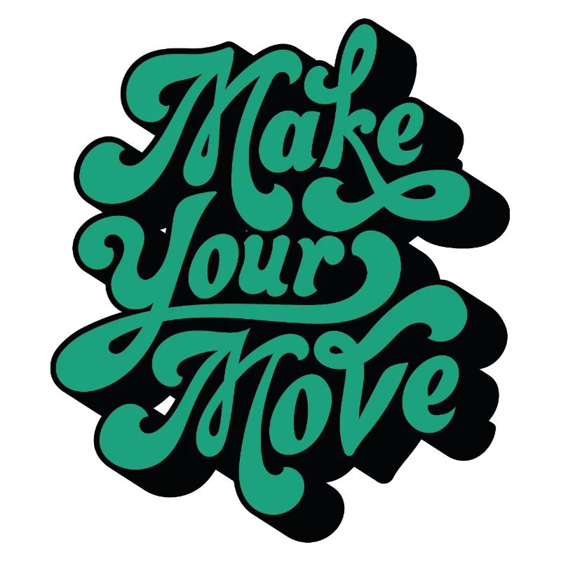 Make Your Move – Retro Script Motif