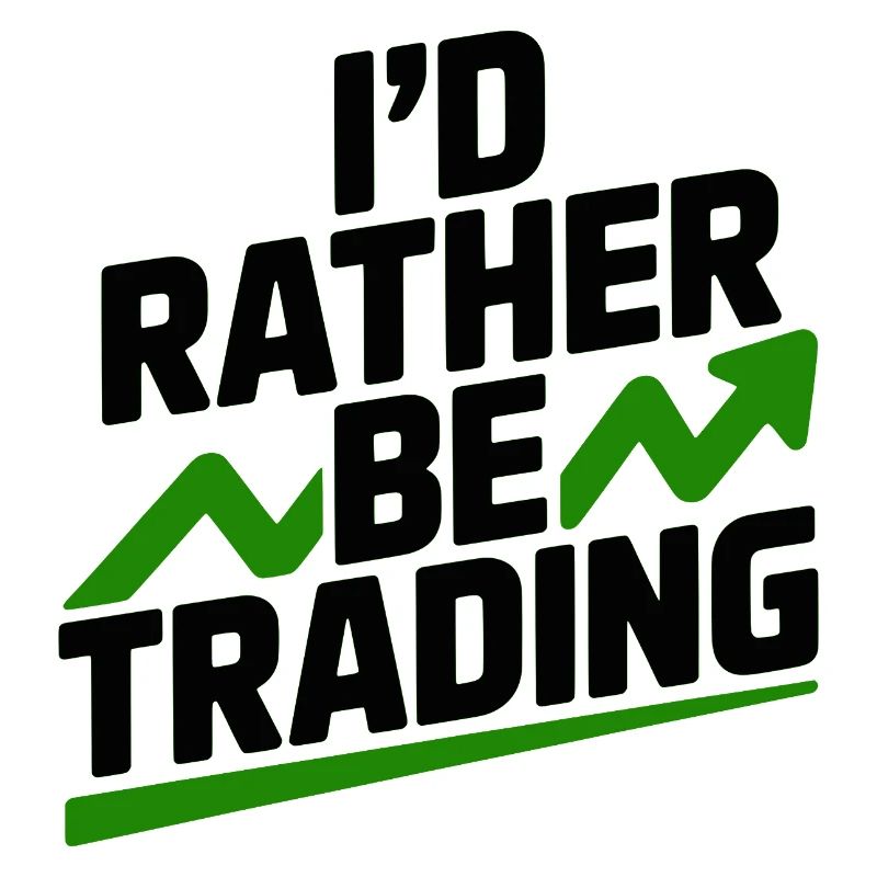 I’d Rather Be Trading