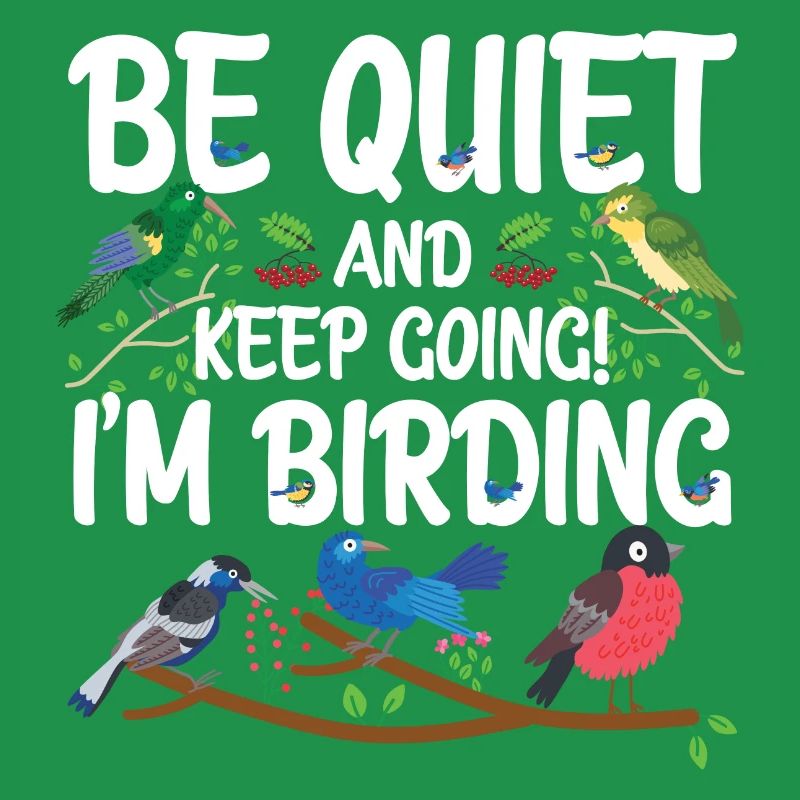 Taisez-vous et continuez - je suis en train d’observer les oiseaux