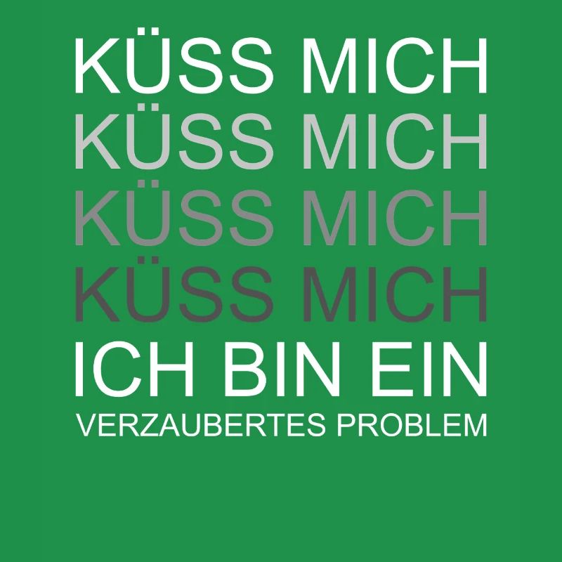 Küss mich ich bin ein verzaubertes Problem