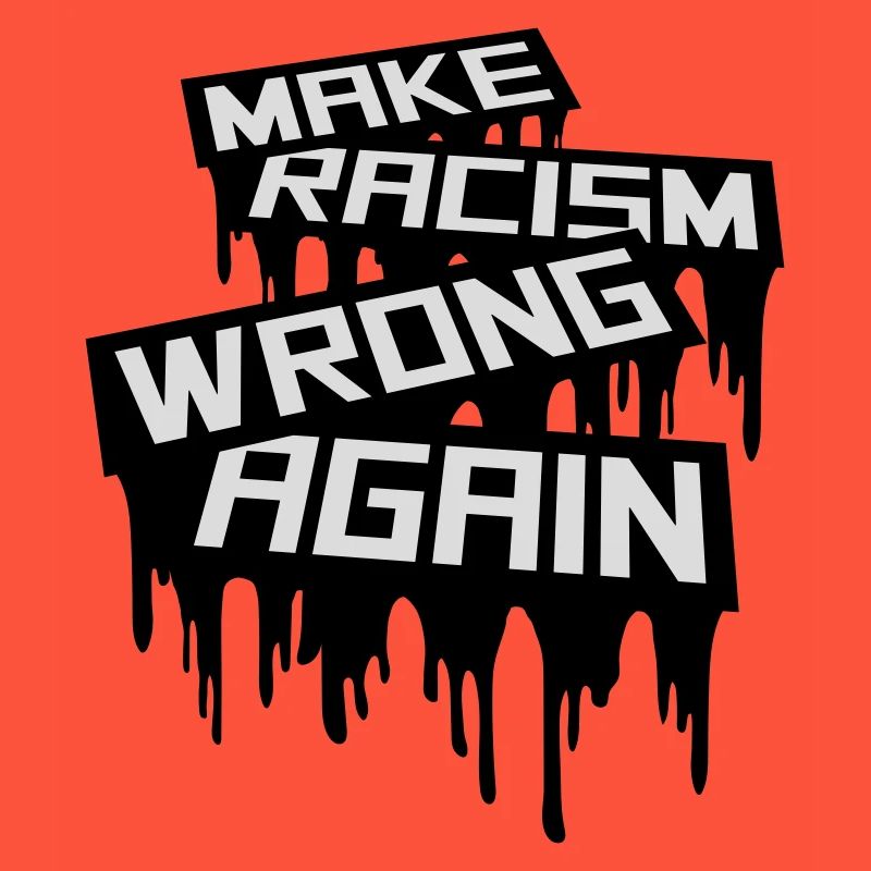 make racism wrong again