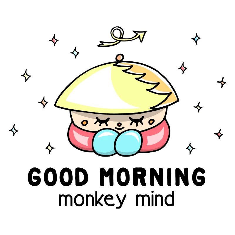 "Monkey mind" Achtsamkeit, cooler, lustiger Spruch