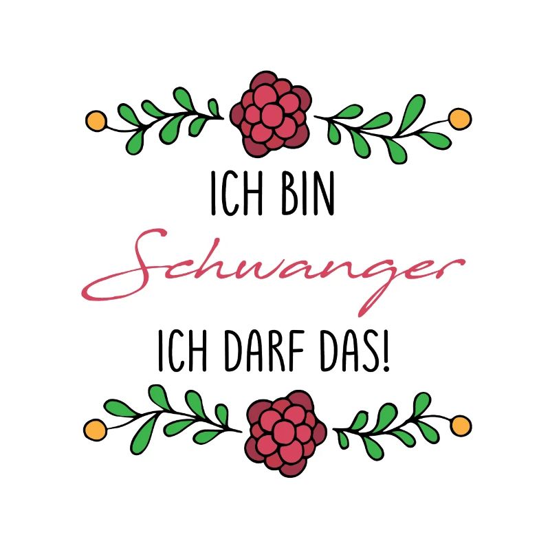 Ich bin schwanger ich darf das Lustig Geschenk