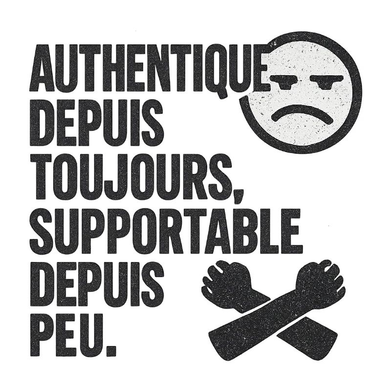 Authentique Depuis Toujours Tee